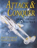 Attack & Conquer - The 8th Fighter Group in World War II by STANAWAY, John & HICKEY, Lawrence J.